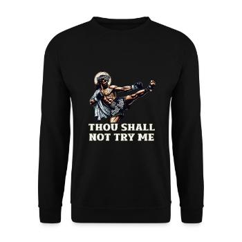 Lustiger Muay Thai Herr Jesus sagt christliches Geschenk - Unisex Pullover - Schwarz - Vorne - Alina (178cm) & Michal (187cm)