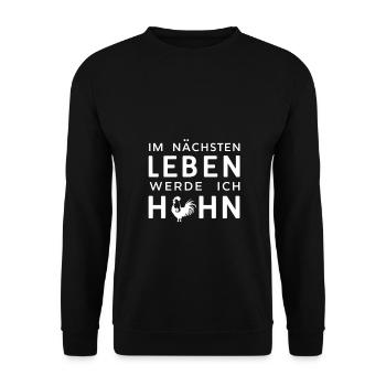 Next Life I'm Going To Be Chicken Graphic - Unisex Sweatshirt - black - Front - Alina (178cm) & Michal (187cm)