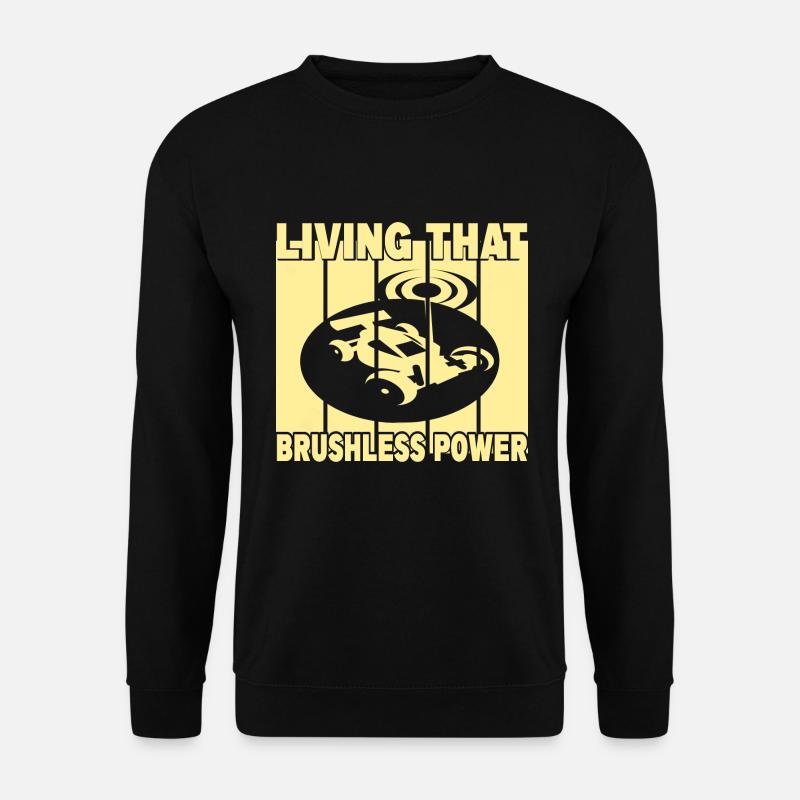 Living That Brushless Power - Unisex Sweatshirt - black
