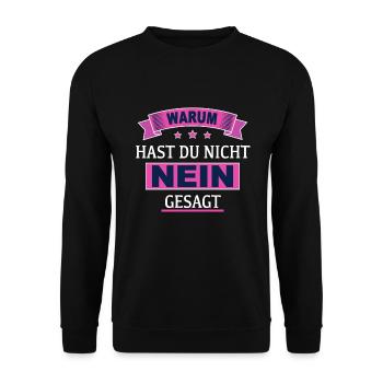 Warum Hast Du Nicht Nein Gesagt - Unisex Pullover - Schwarz - Vorne - Alina (178cm) & Michal (187cm)