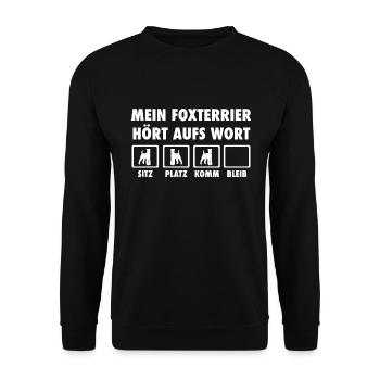Mein Foxterrier hört aufs Wort - Hundebesitzer - Unisex Pullover - Schwarz - Vorne - Alina (178cm) & Michal (187cm)