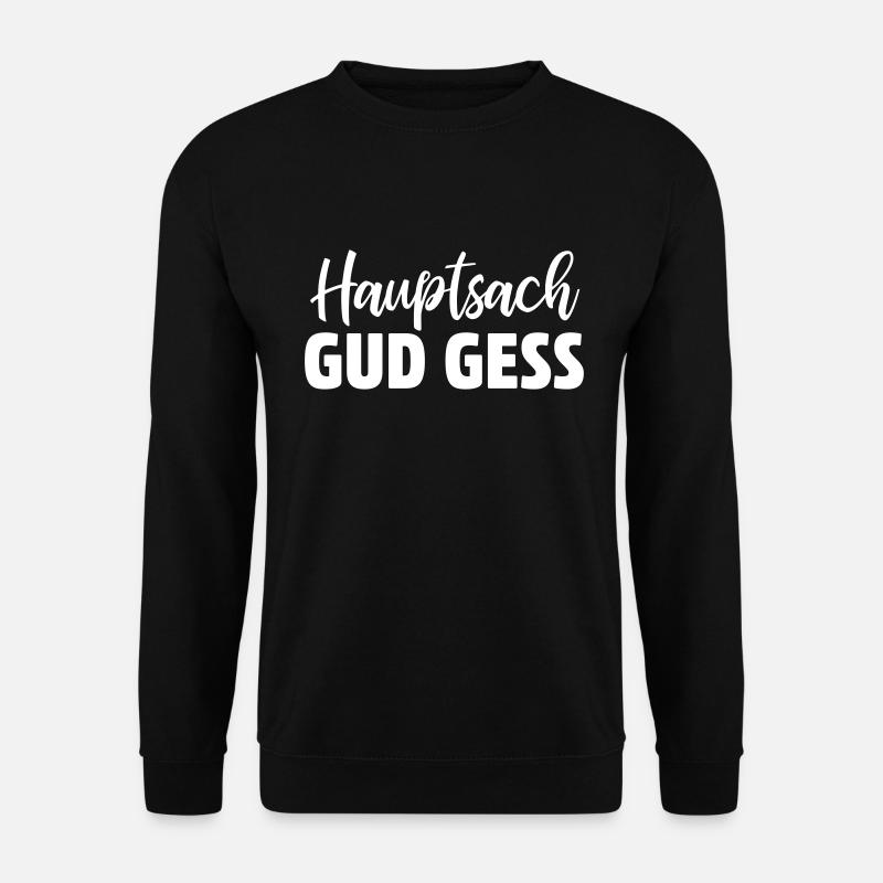 HAUPTSACH GUD GESS | Dialekt | Saarländisch - Unisex Pullover - Schwarz