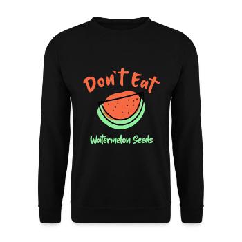 Don't Eat Watermelon Seeds - Unisex Sweatshirt - black - Front - Alina (178cm) & Michal (187cm)