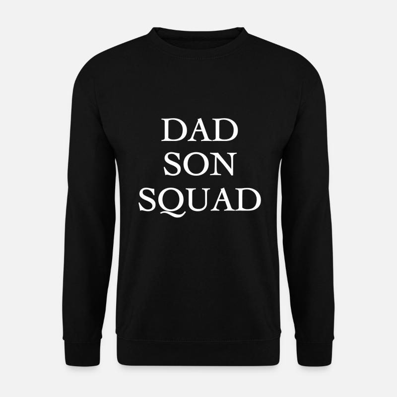 Dad Son Squad - Sweat-shirt Unisexe - noir