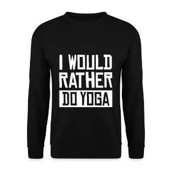 I Would Rather Do Yoga Fitness Gift Idea - Unisex Sweatshirt - black - Front - Alina (178cm) & Michal (187cm)