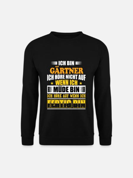 I am a gardener - Unisex Sweatshirt - black
