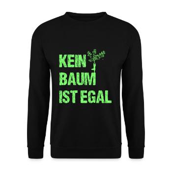Kein Baum ist egal Umweltschutz Natur Spruch - Unisex Pullover - Schwarz - Vorne - Alina (178cm) & Michal (187cm)