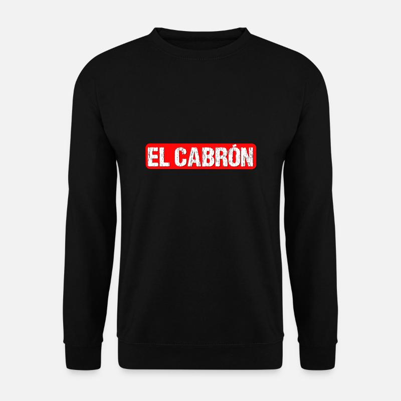 El Cabron - Unisex Sweatshirt - black