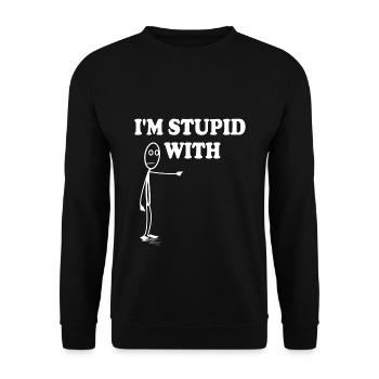 Im stupid with - Unisex Sweatshirt - black - Front - Alina (178cm) & Michal (187cm)