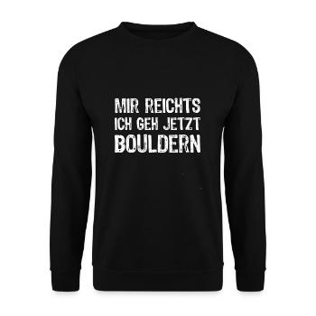 Mir Reichts Ich Geh Bouldern - Unisex Pullover - Schwarz - Vorne - Alina (178cm) & Michal (187cm)