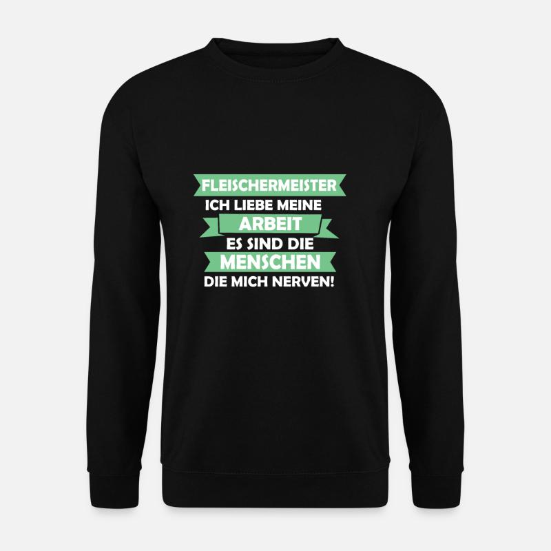 Fleischermeister Metzger Fleischerei Fleischer - Unisex Pullover - Schwarz