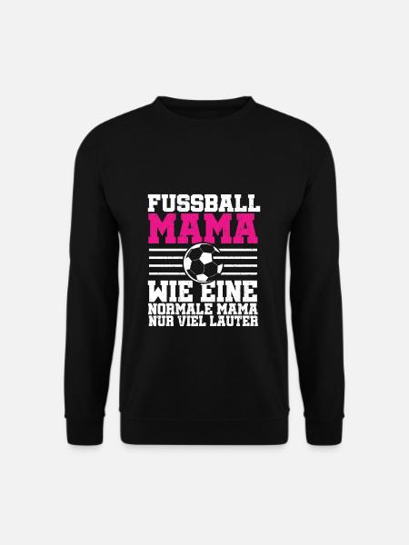 Fussball Mama Frauenfussball - Unisex Pullover - Schwarz