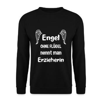 Engel ohne Flügel nennt man Erzieherin - Unisex Pullover - Schwarz - Vorne - Alina (178cm) & Michal (187cm)
