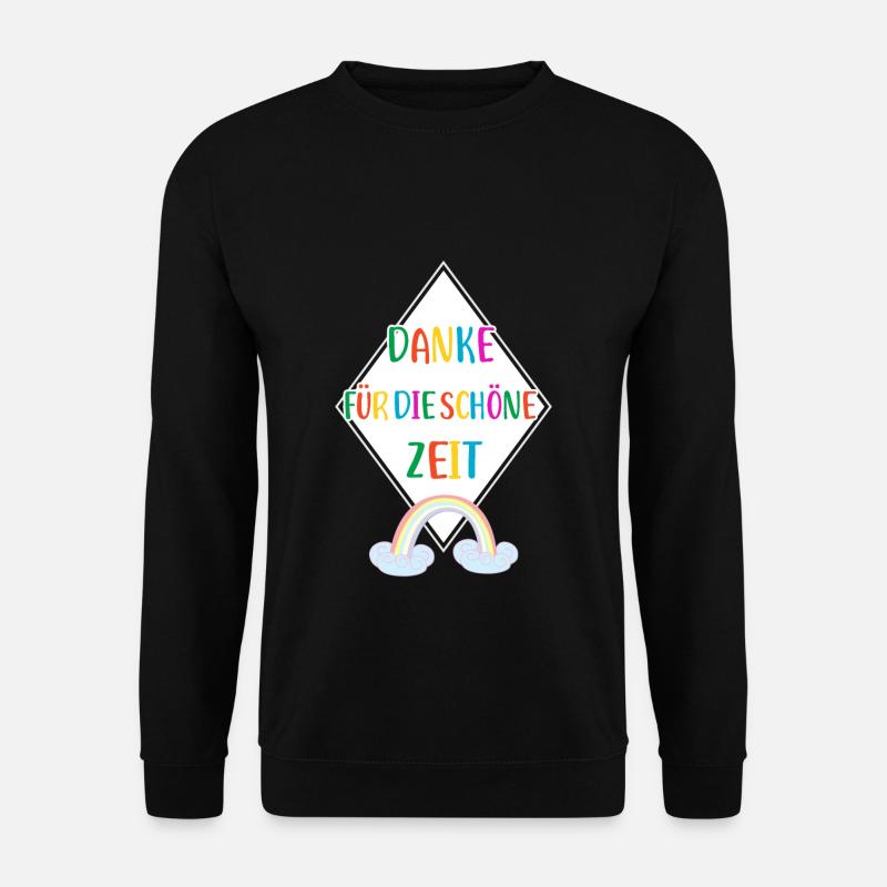 Danke für die schöne Zeit Lehrerin Erzieherin - Unisex Pullover - Schwarz