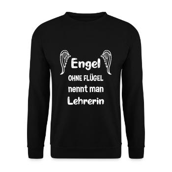 Engel ohne Flügel nennt man Lehrerin - Unisex Pullover - Schwarz - Vorne - Alina (178cm) & Michal (187cm)