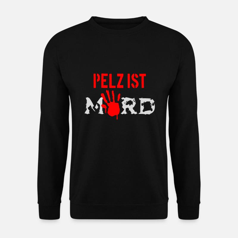 La fourrure est un meurtre - Sweat-shirt Unisexe - noir
