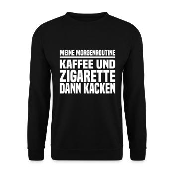 Kaffee Und Zigarette Dann Kacken - Lustiger Spruch - Unisex Pullover - Schwarz - Vorne - Alina (178cm) & Michal (187cm)