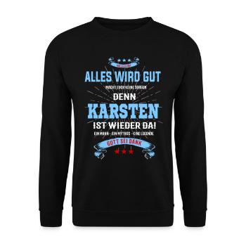 Alles ist gut denn Karsten ist wieder da - Unisex Pullover - Schwarz - Vorne - Alina (178cm) & Michal (187cm)