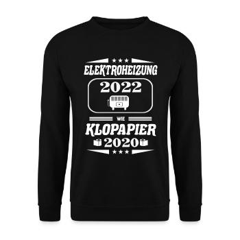 Elektroheizung 2022 wie Klopapier in 2022 - Unisex Pullover - Schwarz - Vorne - Alina (178cm) & Michal (187cm)