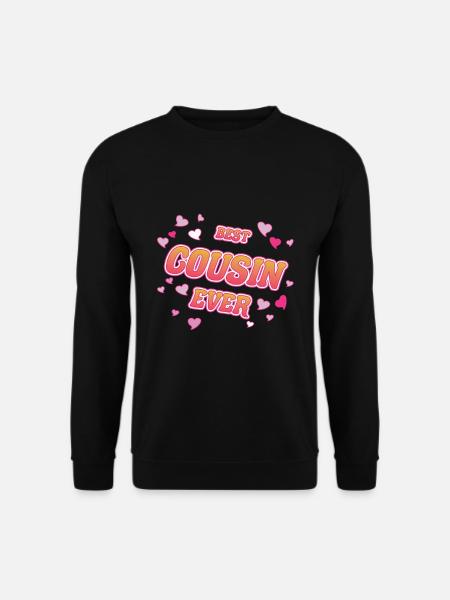 Best Cousin Ever - Design für die beste Cousine - Unisex Pullover - Schwarz