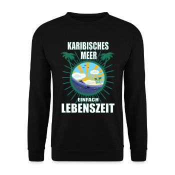 Karibisches Meer - einfach Lebenszeit - Unisex Pullover - Schwarz - Vorne - Alina (178cm) & Michal (187cm)