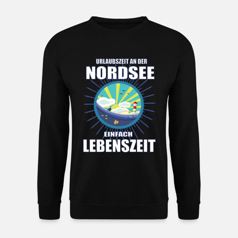 Urlaubszeit an der Nordsee, einfach Lebenszeit - Unisex Pullover - Schwarz