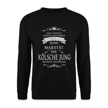 Seine Majestät der kölsche Jung betritt den Raum - Unisex Pullover - Schwarz - Vorne - Alina (178cm) & Michal (187cm)