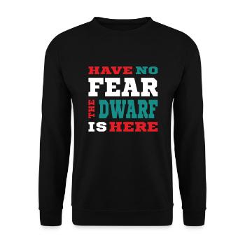 Have no Fear the Dwarf is here - Zwerg Design - Unisex Pullover - Schwarz - Vorne - Alina (178cm) & Michal (187cm)