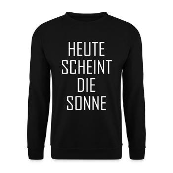 Heute scheint die Sonne - Unisex Pullover - Schwarz - Vorne - Alina (178cm) & Michal (187cm)