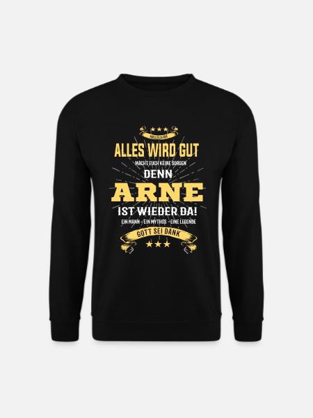 alles wird gut denn Arne Ist da T-Shirt - Unisex Pullover - Schwarz