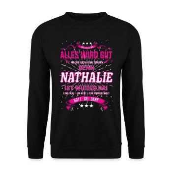 Nathalie ist wieder da, cooles Vornamens Design - Unisex Pullover - Schwarz - Vorne - Alina (178cm) & Michal (187cm)