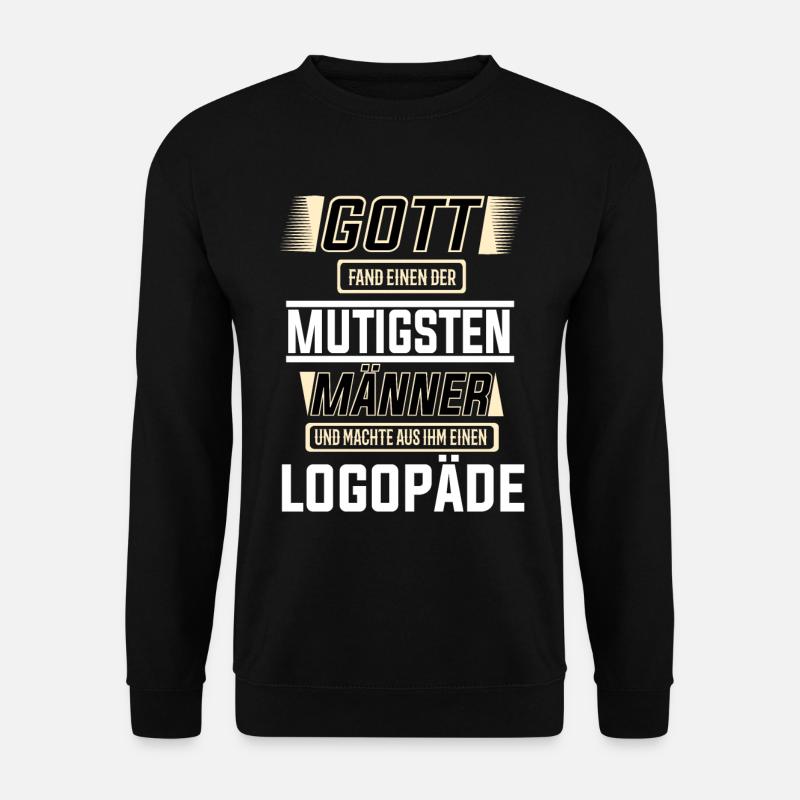 Logopäde einer der Mutigsten Männer der Welt - Unisex Pullover - Schwarz