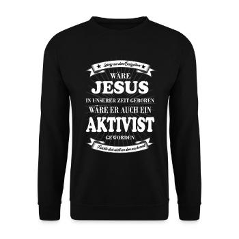 Jesus wäre Aktivist geworden - Unisex Pullover - Schwarz - Vorne - Alina (178cm) & Michal (187cm)