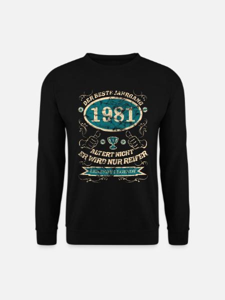 1981 der bester Jahrgang Design - Unisex Pullover - Schwarz