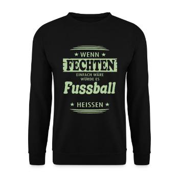 Wenn Fechten einfach wäre - Unisex Pullover - Schwarz - Vorne - Alina (178cm) & Michal (187cm)
