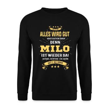 Alles wird gut denn Milo Ist da T-Shirt - Unisex Pullover - Schwarz - Vorne - Alina (178cm) & Michal (187cm)