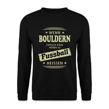 Wenn Bouldern einfach wäre - Unisex Pullover - Schwarz - Vorne - Alina (178cm) & Michal (187cm)