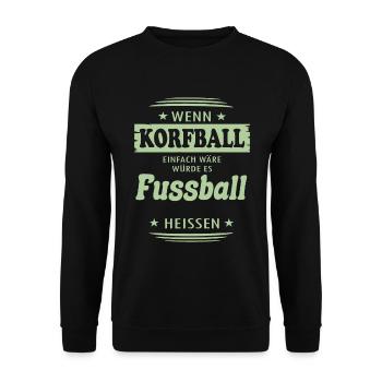 Wenn Korfball einfach wäre - Unisex Pullover - Schwarz - Vorne - Alina (178cm) & Michal (187cm)