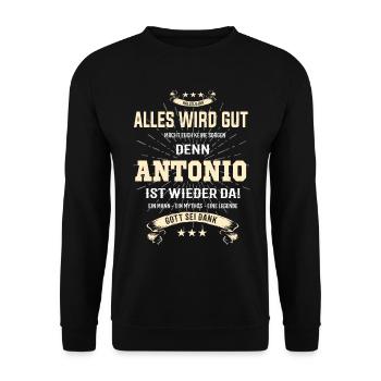 Alles wird gut denn Antonio Ist da Outfit - Unisex Pullover - Schwarz - Vorne - Alina (178cm) & Michal (187cm)