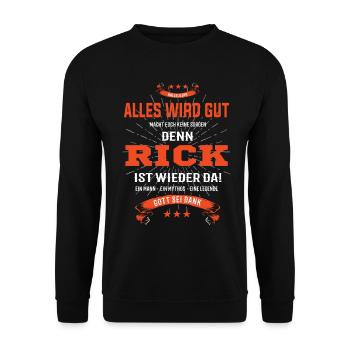 Alles wird gut denn Rick Ist da Outfit - Unisex Pullover - Schwarz - Vorne - Alina (178cm) & Michal (187cm)