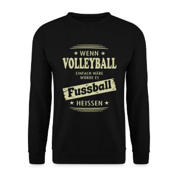 Wenn Volleyball einfach wäre - Unisex Pullover - Schwarz - Vorne - Alina (178cm) & Michal (187cm)