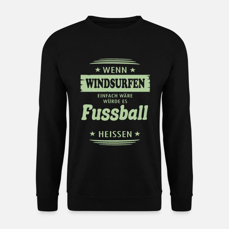 Wenn Windsurfen einfach wäre - Unisex Pullover - Schwarz
