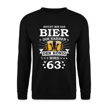 Reicht mir das Bier ihr Narren der König wird 63 - Unisex Pullover - Schwarz - Vorne - Alina (178cm) & Michal (187cm)