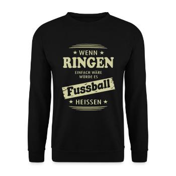 Wenn Ringen einfach wäre - Unisex Pullover - Schwarz - Vorne - Alina (178cm) & Michal (187cm)