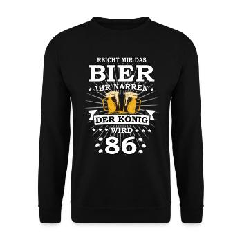 Reicht mir das Bier ihr Narren der König wird 86 - Unisex Pullover - Schwarz - Vorne - Alina (178cm) & Michal (187cm)