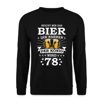 Reicht mir das Bier ihr Narren der König wird 78 - Unisex Pullover - Schwarz - Vorne - Alina (178cm) & Michal (187cm)