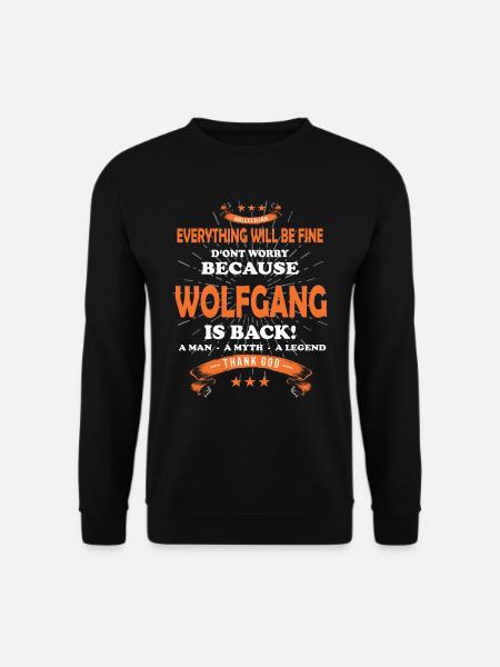 Everything will be fine Wolfgang Is back - Unisex Pullover - Schwarz
