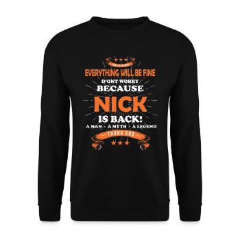 Everything will be fine Nick Is back - Unisex Sweatshirt - black - Front - Alina (178cm) & Michal (187cm)