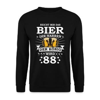 Reicht mir das Bier ihr Narren der König wird 88 - Unisex Pullover - Schwarz - Vorne - Alina (178cm) & Michal (187cm)
