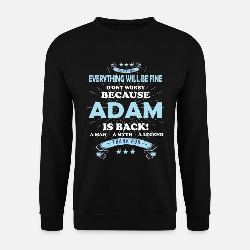 Tout ira bien Adam est de retour - Sweat-shirt Unisexe - noir